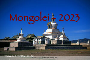 Wandkalender – Mongolei 2023 Das Land Dschingis Khans